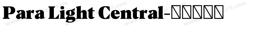 Para Light Central字体转换